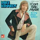 7inch Vinyl Single - Mike Kennedy - I Can't Help Myself