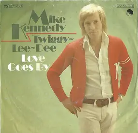 Mike Kennedy - Twiggy-Lee-Dee