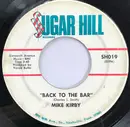 7inch Vinyl Single - Mike Kirby - Back To The Bar