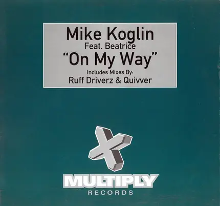 Mike Koglin Feat. Beatrice - On My Way