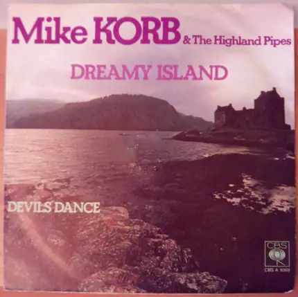 Mike Korb & The Highland Pipes - Dreamy Island