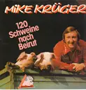 LP - Mike Krüger - 120 Schweine Nach Beirut - Inkl. Aufkleber