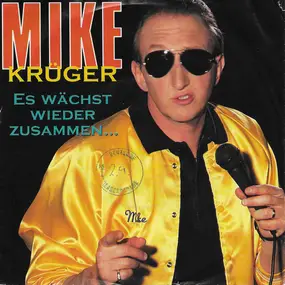 Mike Krüger - Es Wächst Wieder Zusammen...