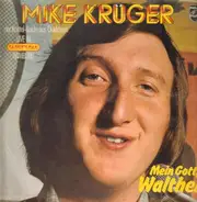 Mike Krüger - Mein Gott, Walther