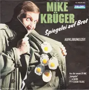 Mike Krüger - Spiegelei Auf Brot