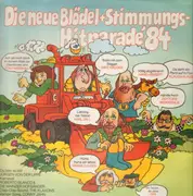 LP - Mike Krüger, Gottlieb Wendehals, Frank Zander... - Die Neue Blödel-Stimmungs-Hitparade '84