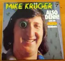LP - Mike Krüger - Also Denn!