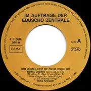 7inch Vinyl Single - Mike Krüger - Wir Müssen Erst Die Bohne Durch Die Mühle Drehen!