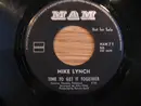 7inch Vinyl Single - Mike Lynch - Time To Get It Together / I'm Crying Too