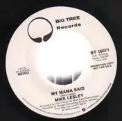 Mike Lesley - My Mama Said