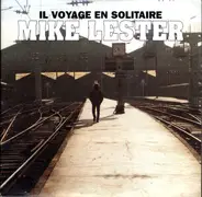 Mike Lester - Il Voyage En Solitaire