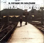 Mike Lester - Il Voyage En Solitaire