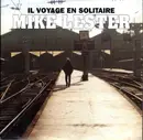 12inch Vinyl Single - Mike Lester - Il Voyage En Solitaire
