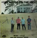 LP - Mike Lilly And The Country Grass - The House On The Hill
