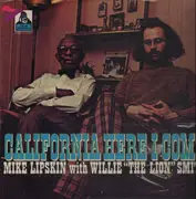 LP - Mike Lipskin With Willie 'The Lion' Smith - California Here I Come - Gatefold