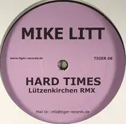 Mike Litt - Hard Times / Black Dog