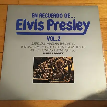 Mike Loosey - Un Recuerdo de Elvis Presley Vol. 2