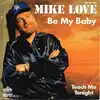 7inch Vinyl Single - Mike Love - Be My Baby