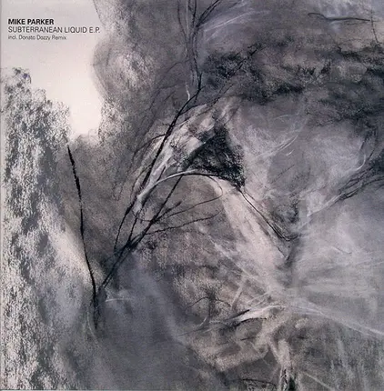 Mike Parker - Subterranean Liquid E.P.