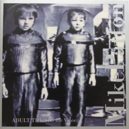 Mike Patton - Adult Themes for Voice