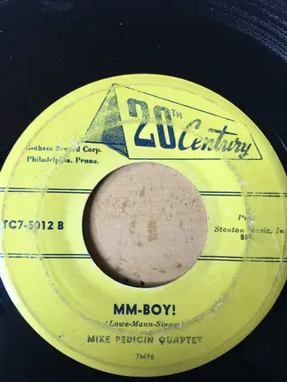 Mike Pedicin Quartet - Never Mind / MM-Boy!