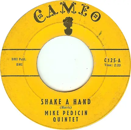 Mike Pedicin Quintet - Shake A Hand / The Dickie-Doo