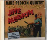 CD - Mike Pedicin Quintet - Jive Medicin