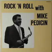 Mike Pedicin - Rock 'N Roll With