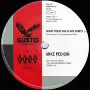 Mike Pedicin / T.C. Lee & The Bricklayers - Burnt Toast And Black Coffee / Up & Down The Hill