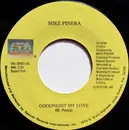 7inch Vinyl Single - Mike Pinera - Goodnight My Love