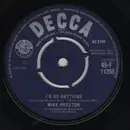 7inch Vinyl Single - Mike Preston - I'd Do Anything