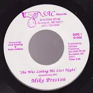 Mike Preston - She Was Loving Me Last Night