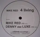 12'' - Mike Red - 4 Living