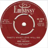 Mike Redway / The Typhoons - That's What Love Will Do / Please, Please Me