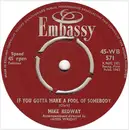 7inch Vinyl Single - Mike Redway / Kay Barry - If You Gotta Make A Fool Of Somebody / It's My Party