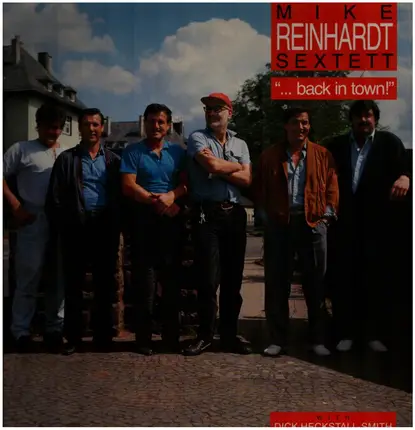 Mike Reinhardt Sextett with Dick Heckstall-Smith - ... Back In Town