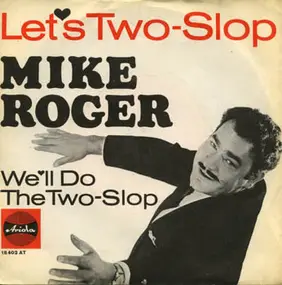 Mike Roger - Let's Two-Slop