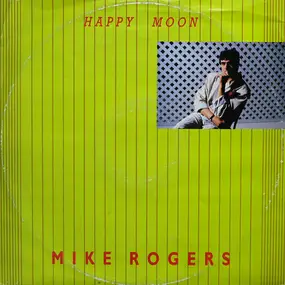 Mike Rogers - Happy Moon