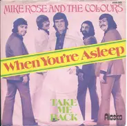 Mike Rose And The Colours - When You're Asleep