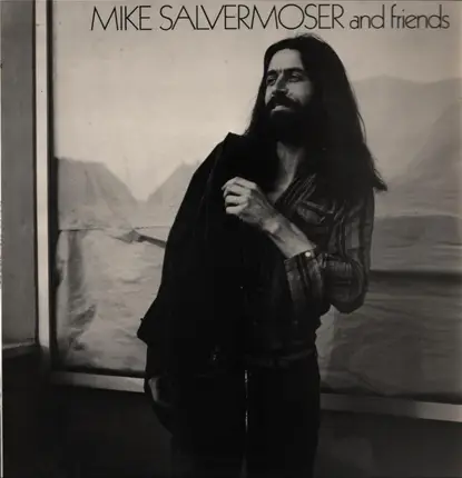 Mike Salvermoser - ...And Friends
