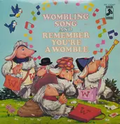 Mike Sammes Singers - Wombling Song / Remember You're A Womble