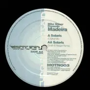 Mike Shiver Presents Madeira - Solaris