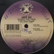 12inch Vinyl Single - Mike Ski Featuring Jared Scream - I Ski Dead People - Still sealed