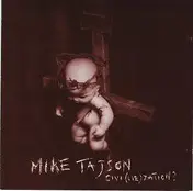 Mike Tajson - Civi(lie)zation?