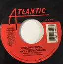 7inch Vinyl Single - Mike & The Mechanics - Nobody's Perfect - AR