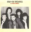 7inch Vinyl Single - Mike & The Mechanics - All I Need Is A Miracle