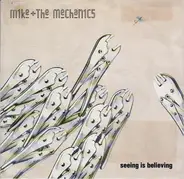 Mike & The Mechanics - Seeing Is Believing