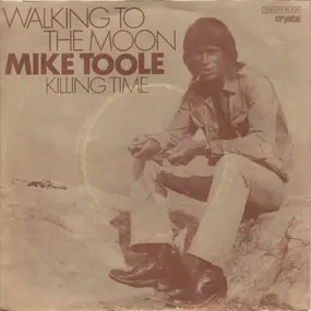 Mike Toole - Walking To The Moon