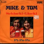 7inch Vinyl Single - Mike & Tom - Schlucki-Glucki / Pi-Pa-Po