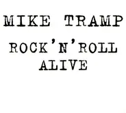 Mike Tramp - Rock 'N' Roll Alive